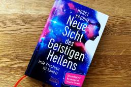Neue Sicht des geistigen Heilens