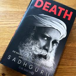 Death - Die Weisheit eines Yogi über die Kunst von Leben und Sterben